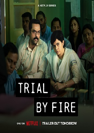 Trial by Fire 2023 S01 ALL EP full movie download